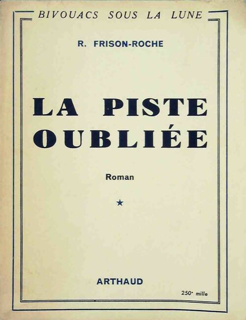 Livrenpoche : La piste oubliée - Roger Frison-Roche - Livre