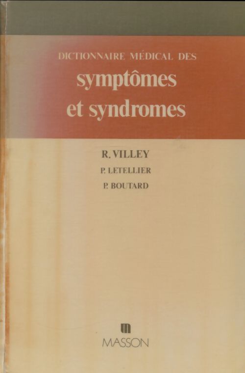 Livrenpoche : Dictionnaire médical des symptômes et syndromes - Raymond Villey - Livre