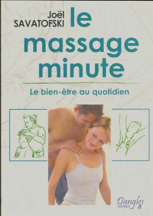 Livrenpoche : Le massage minute - Joël Savatofski - Livre