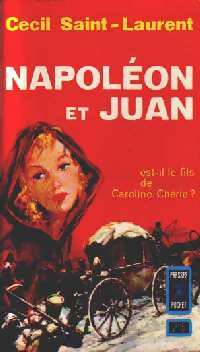 Livrenpoche : Le fils de Caroline Chérie Tome II : Napoléon et Juan - Cécil Saint-Laurent - Livre
