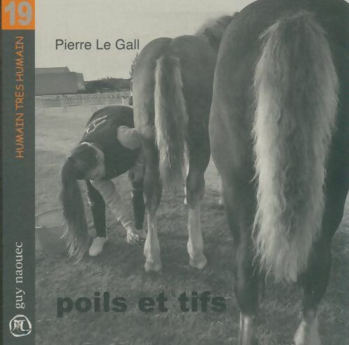 Livrenpoche : Poils et tifs - Pierre Le Gall - Livre