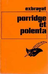 Livrenpoche : Porridge et polenta - Charles Exbrayat - Livre