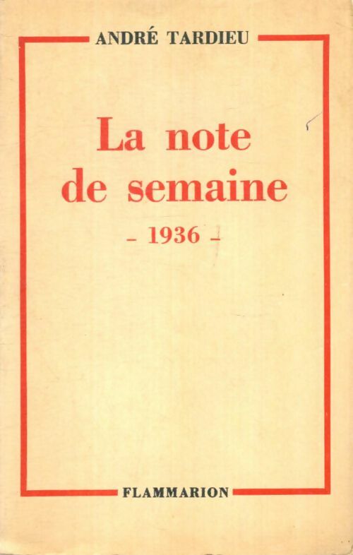 Livrenpoche : La note de semaine 1936 - André Tardieu - Livre