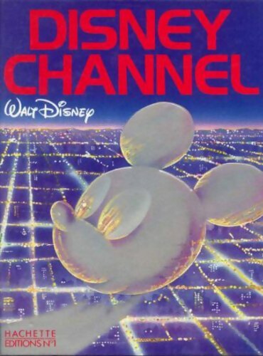 Livrenpoche : Disney channel - Viviane Cohen - Livre