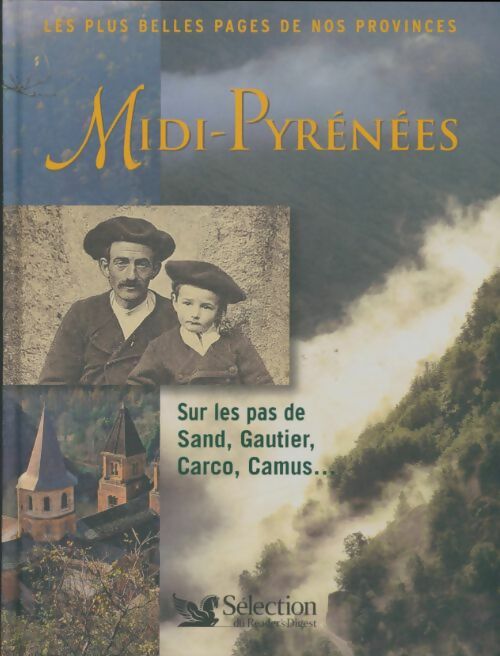 Livrenpoche : Midi-Pyrénées : Sur les pas de Sand Gautier, Carco, Camus... - Collectif - Livre