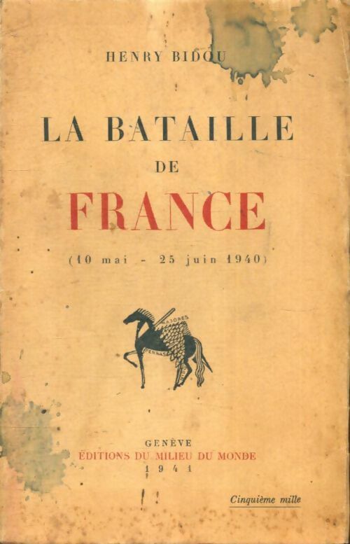 Livrenpoche : La bataille de France ( 10 mai-25 juin 1940 ) - Henry Bidou - Livre