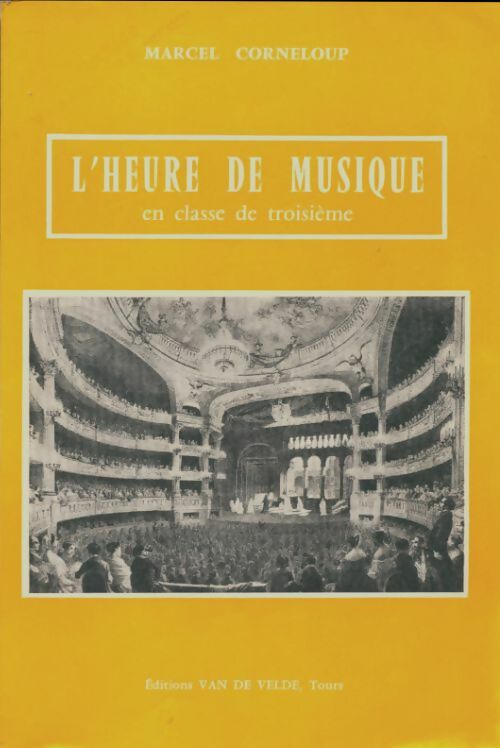 Livrenpoche : L'heure de musique 3e - Marcel Corneloup - Livre