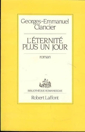 Livrenpoche : L'éternité plus un jour - Georges-Emmanuel Clancier - Livre