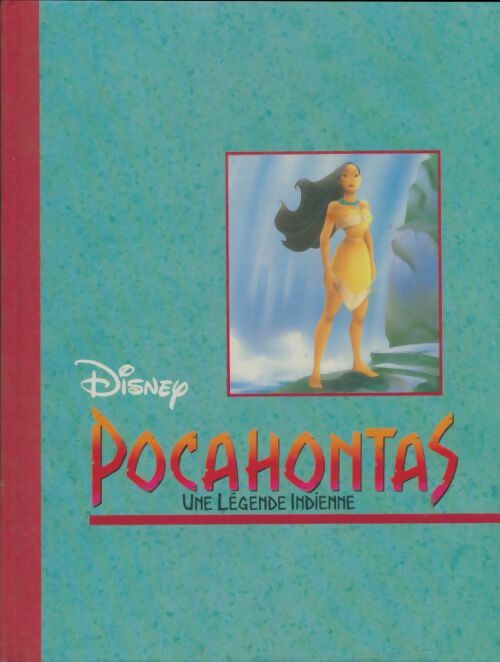 Livrenpoche : Pocahontas : Une légende indienne - Disney - Livre