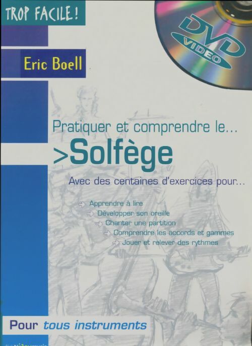Livrenpoche : Pratiquer et comprendre le solfège - Eric Boell - Livre