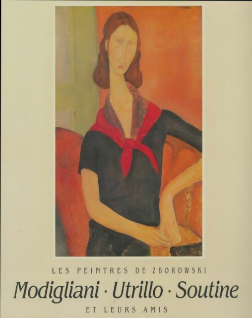 Livrenpoche : Modigliani, Utrillo, Soutine et leurs amis - Collectif - Livre
