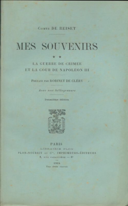 Livrenpoche : Mes souvenirs Tome II - Comte De Reiset - Livre