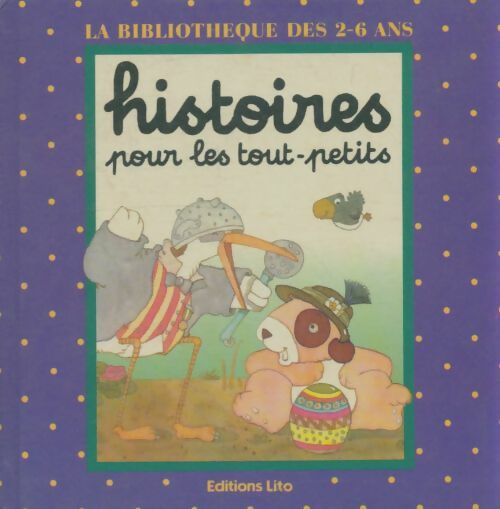 Livrenpoche : Histoires pour les tout-petits n°9 - Dolorès Mora - Livre