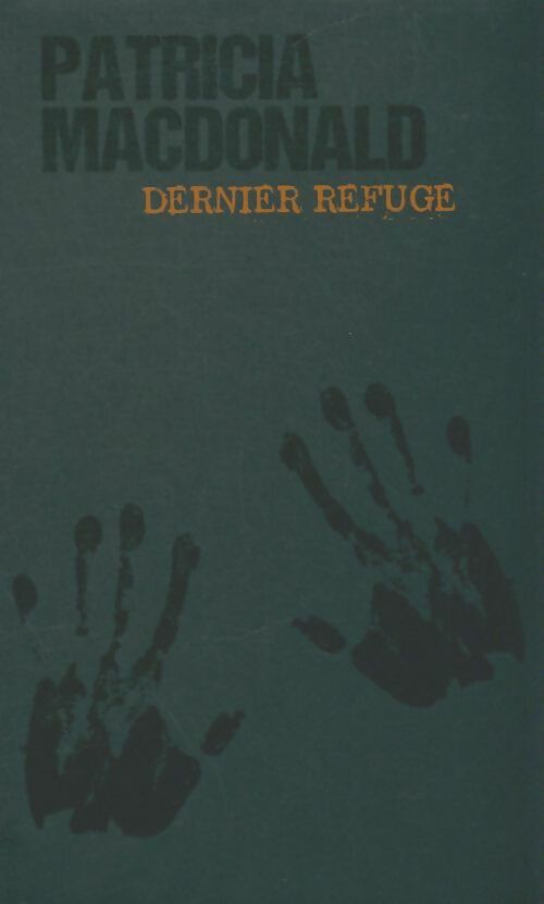 Livrenpoche : Dernier refuge - Patricia J. MacDonald - Livre