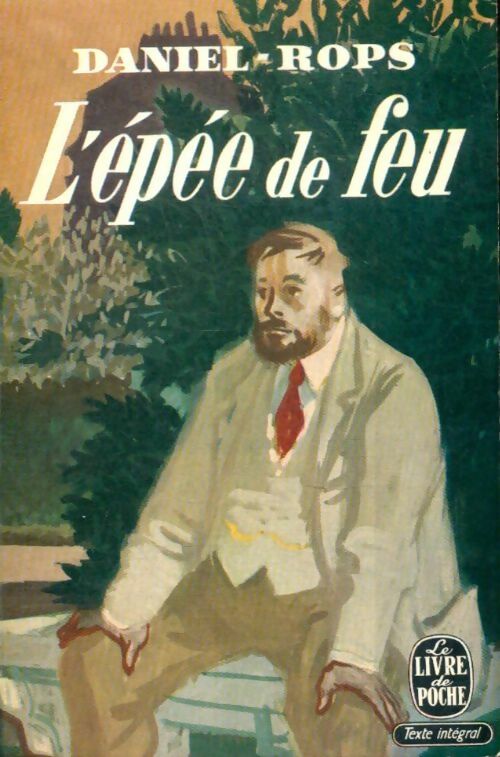 Livrenpoche : L'épée de feu - Henry Daniel-Rops - Livre