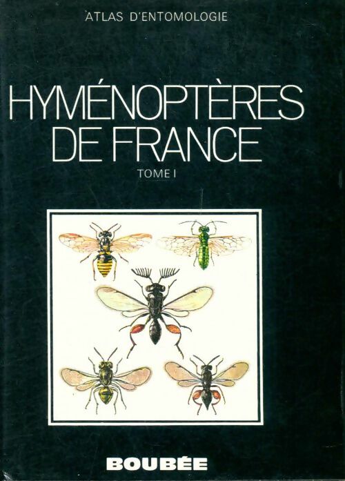 Livrenpoche : Hyménoptères de France Tome I - L Berland - Livre