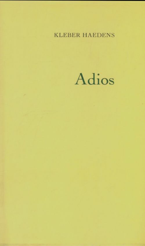 Livrenpoche : Adios - Kléber Haedens - Livre