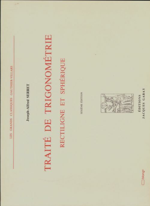 Livrenpoche : Traité de trigonométrie rectiligne et sphérique - Joseph-Alfred Serret - Livre