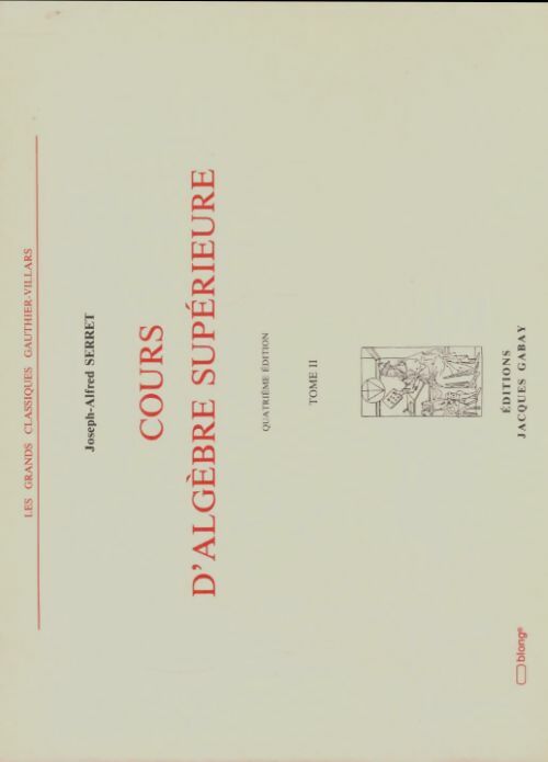 Livrenpoche : Cours d'algébre superieure Tome II - Joseph-Alfred Serret - Livre