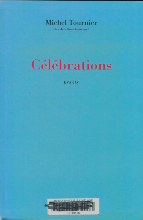 Livrenpoche : Célébrations - Michel Tournier - Livre