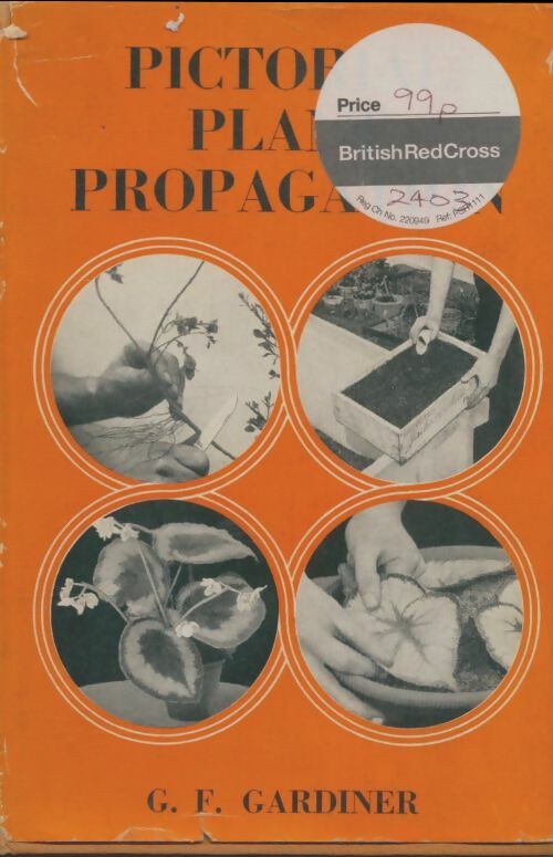 Livrenpoche : Pictorial plant propagation - G.F Gardiner - Livre