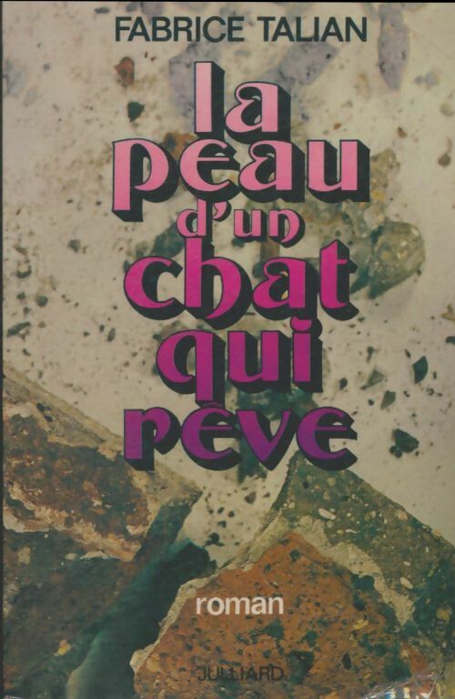 Livrenpoche : La peau d'un chat qui rêve - Fabrice Talian - Livre