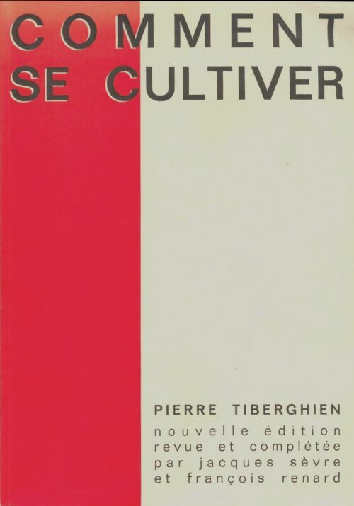 Livrenpoche : Comment se cultiver - Pierre Tiberghien - Livre