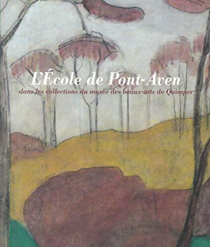 Livrenpoche : L'école de Pont-Aven dans les collections du musée des beaux-arts de Quimper - André Cariou - Livre