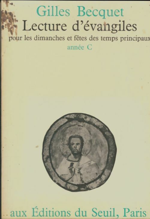 Livrenpoche : Lecture d'évangiles année C - Gilles Becquet - Livre