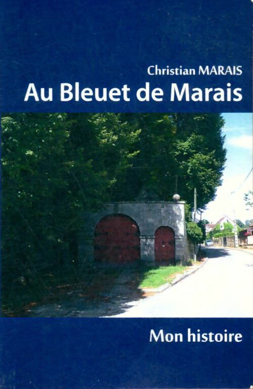 Livrenpoche : Au Bleuet de Marais - Christian Marais - Livre