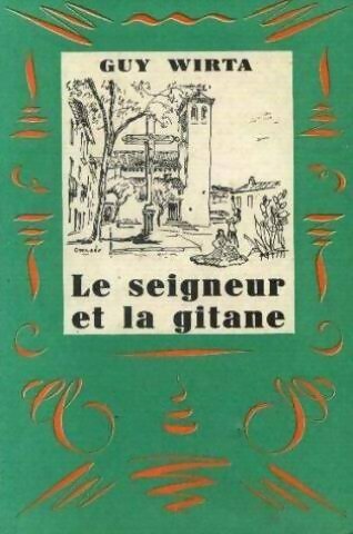 Livrenpoche : Le seigneur et la gitane - Guy Wirta - Livre