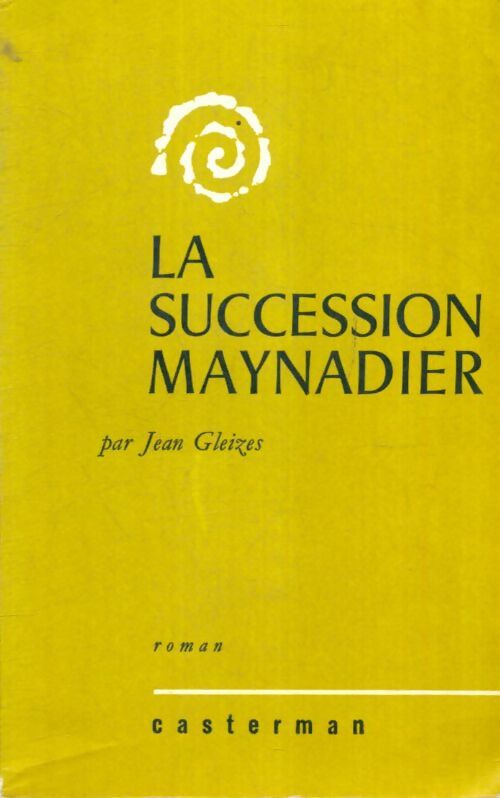 Livrenpoche : La succession Maynadier - Jean Gleizes - Livre