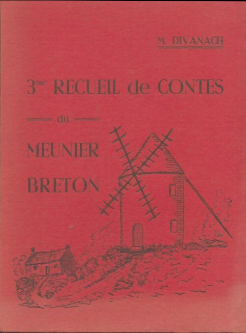 Livrenpoche : 3ème recueil de contes du meunier breton - Marcel Divanach - Livre