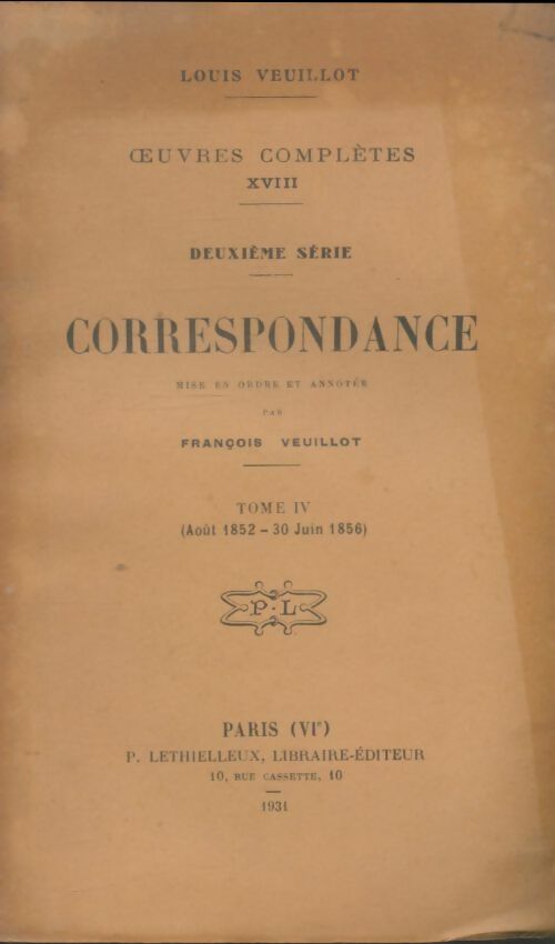 Livrenpoche : Correspondance Tome IV - Louis Veuillot - Livre