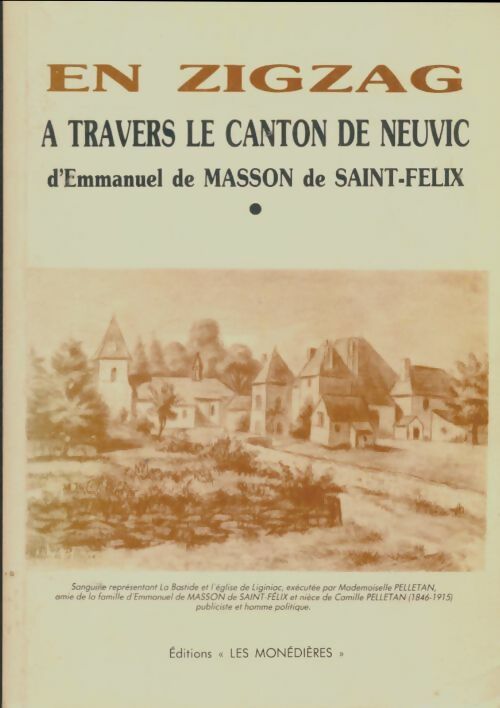 Livrenpoche : En zigzag à travers le canton de Neuvic - Emmanuel De Masson De Saint-Félix - Livre