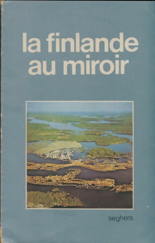 Livrenpoche : La Finlande au miroir - Collectif - Livre