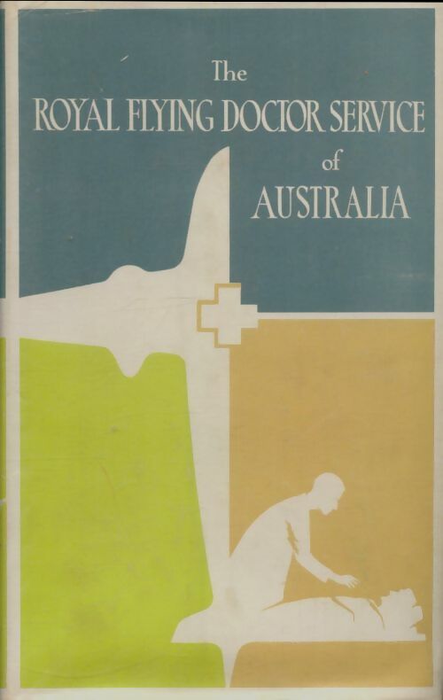 Livrenpoche : The royal flying doctor service of Australia - Collectif - Livre