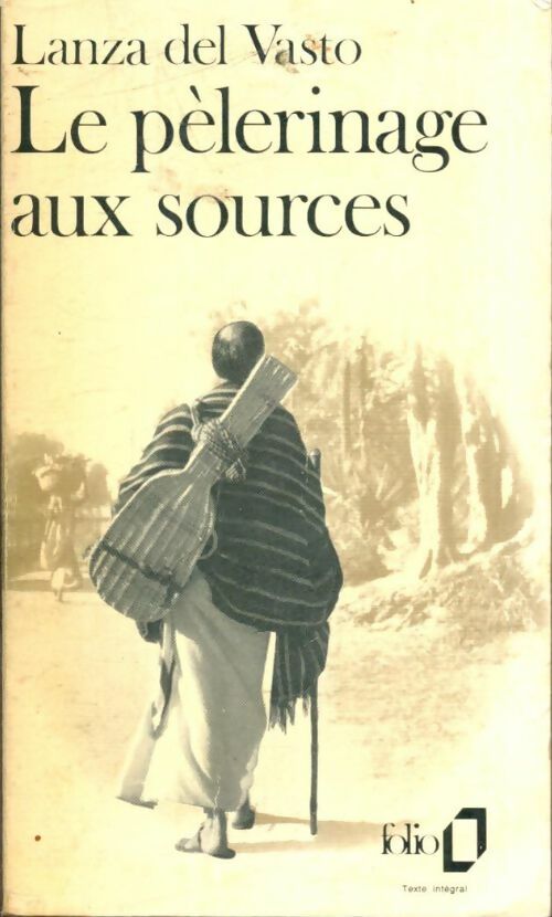 Livrenpoche : Le pèlerinage aux sources - Lanza Del Vasto - Livre