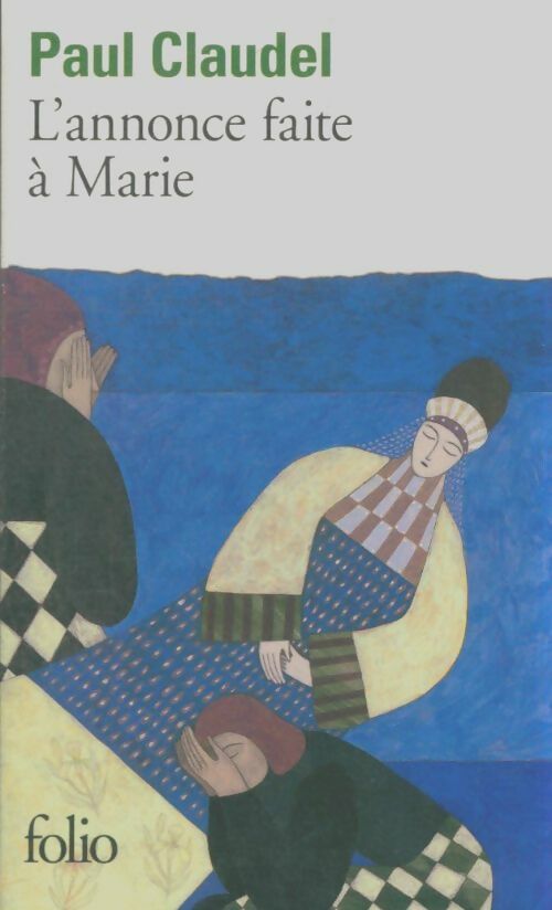 Livrenpoche : L'annonce faite à Marie - Claudel Paul - Livre