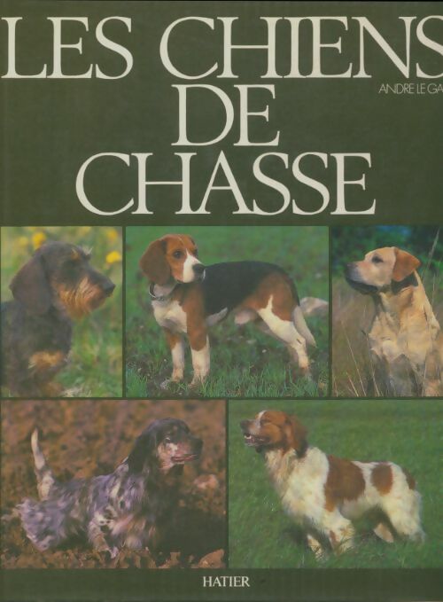 Livrenpoche : Les chiens de chasse - André Le Gall - Livre