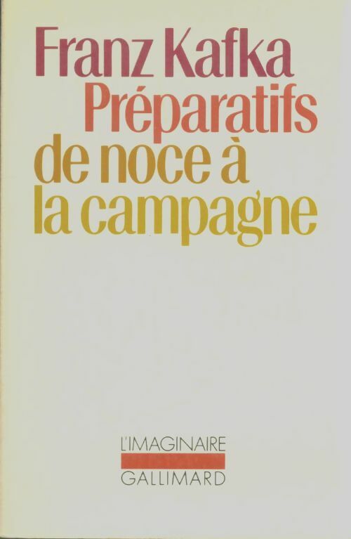 Livrenpoche : Préparatifs de noce à la campagne - Franz Kafka - Livre