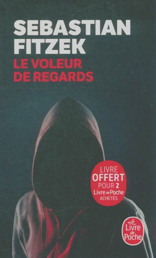 Livrenpoche : Le voleur de regards - Sebastian Fitzek - Livre