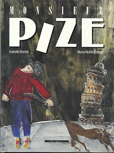 Livrenpoche : Monsieur Pize - Isabelle Bordat - Livre