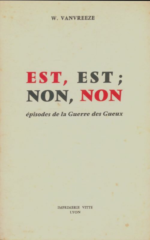 Livrenpoche : Est, est; non, non - W Vanvreeze - Livre