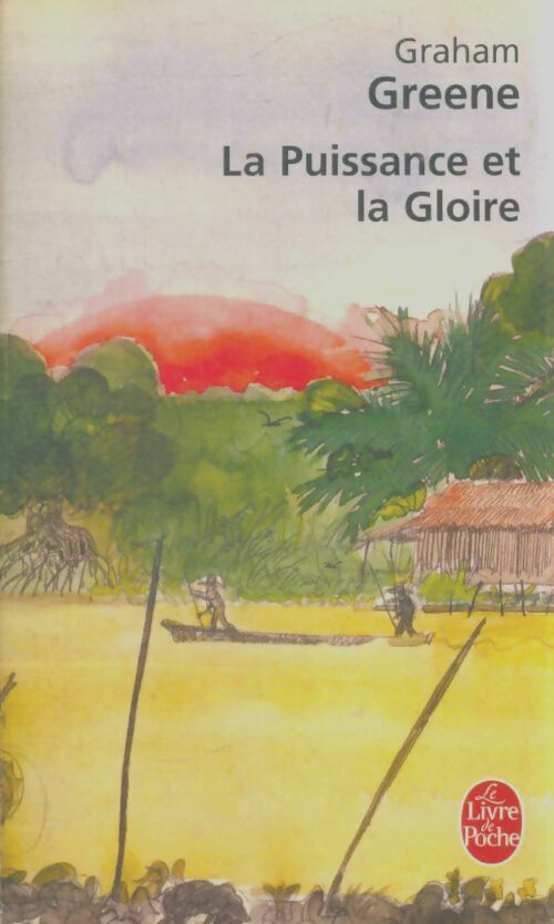 Livrenpoche : La puissance et la gloire - Graham Greene - Livre