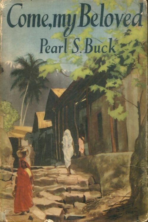 Livrenpoche : Come, my beloved - Pearl S. Buck - Livre