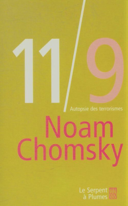 Livrenpoche : 11/9 : Autopsie des terrorismes - Noam Chomsky - Livre