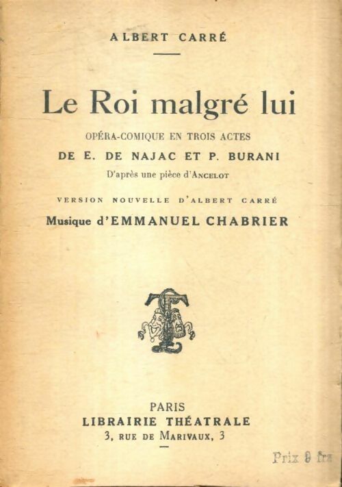 Livrenpoche : Le Roi malgré lui - Albert Carré - Livre