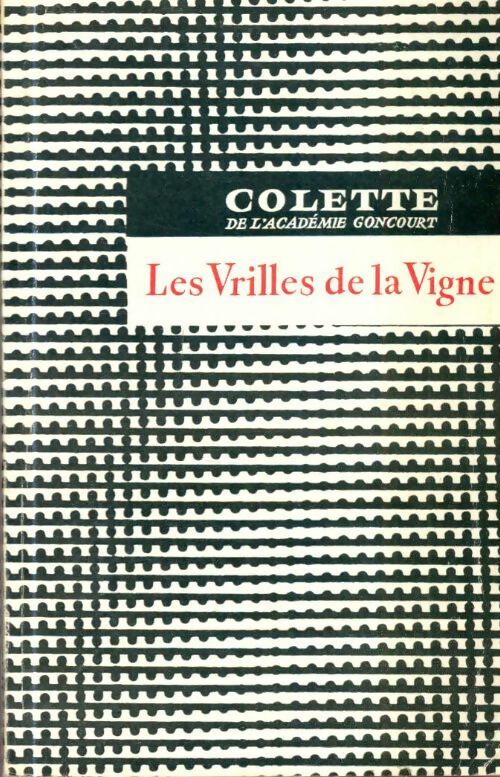 Livrenpoche : Les vrilles de la vigne - Colette - Livre