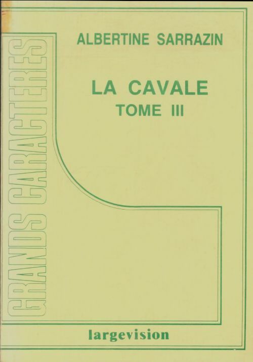Livrenpoche : La cavale Tome III - Albertine Sarrazin - Livre